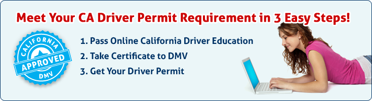 Meet Your CA Driver Permit Requirements in 3 Easy Steps